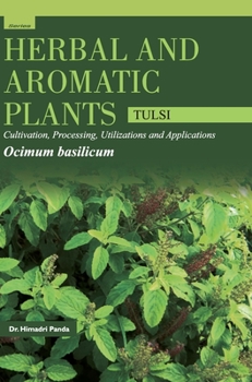 Hardcover HERBAL AND AROMATIC PLANTS - Ocimum basilicum (TULSI) Book