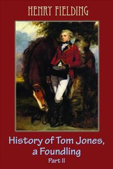 Paperback History of Tom Jones, a Foundling Part II Book