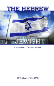 Paperback The Hebrew Jewish 5 x 8 Weekly 2020 Planner: One Year Calendar Book