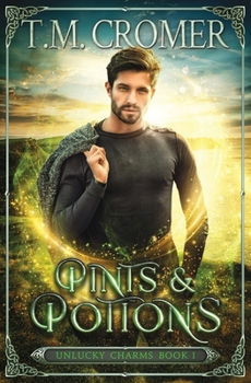 Pints & Potions - Book #1 of the Unlucky Charms