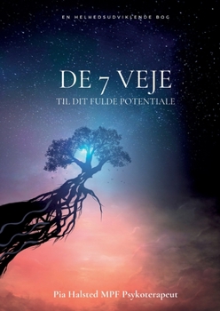 Paperback De 7 veje: Til dit fulde potentiale [Danish] Book
