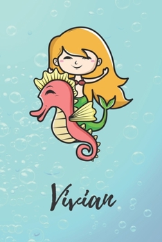 Paperback Vivian: s??es personalisiertes Meerjungfrauen Schreibheft / Notizbuch / Tagebuch - viele Vornamen verf?gbar - 100 Seiten linie [German] Book