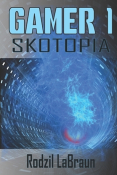 Paperback Gamer 1 - Skotopia: A Gamelit novel for science fiction action fans Book