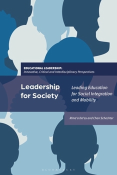 Paperback Leadership for Society: Leading Education for Social Integration and Mobility Book