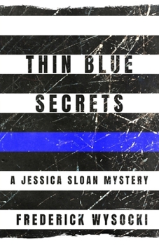 Paperback Thin Blue Secrets: A Jessica Sloan Mystery Book