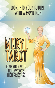 Meryl Tarot: Divination with Hollywood's high priestess