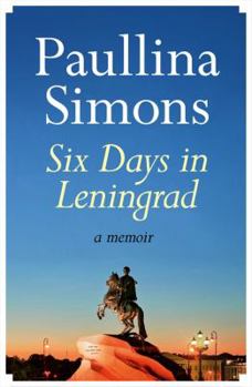 Paperback Six Days in Leningrad: The Best Romance You Will Read This Year Book