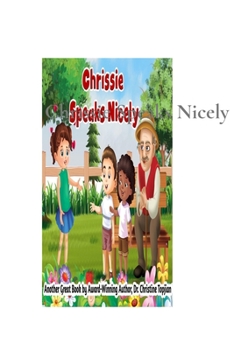 Hardcover Chrissie Speaks Nicely Book