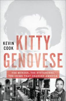 Hardcover Kitty Genovese: The Murder, the Bystanders, the Crime That Changed America Book