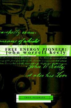 Paperback Free Energy Pioneer: John Worrell Keely Book