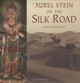 Hardcover Aurel Stein on the Silk Road Book