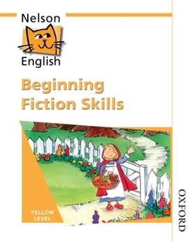 Spiral-bound Nelson English - Yellow Level Beginning Fiction Skills Book