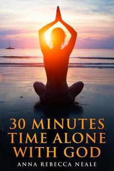 Paperback 30 Minutes Time Alone With God Book
