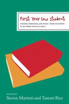 First Year Law Student: Wisdom, Warnings, and What I Wish I'd Known as a 1L