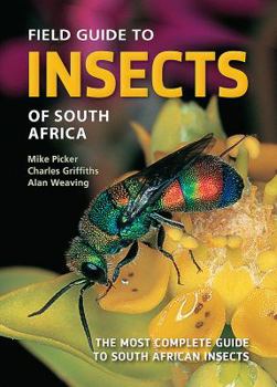 Paperback Field Guide to Insects of South Africa: The Most Complete Guide to South African Insects Book