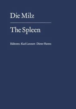 Paperback Die Milz / The Spleen: Struktur, Funktion Pathologie, Klinik, Therapie / Structure, Function, Pathology Clinical Aspects, Therapy [German] Book