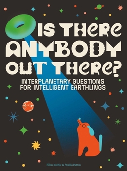 Hello? Earthlings?: An Extraterrestrial Questionnaire