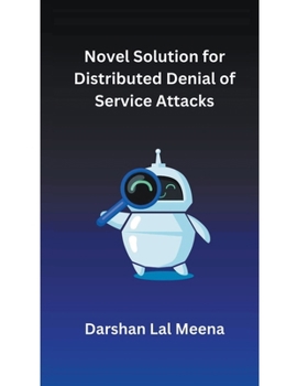 Paperback Novel Solution for Distributed Denial of Service Attacks Book