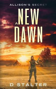 Paperback A New Dawn: Post Apocalyptic Woman Book