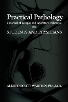 Paperback Practical Pathology: A Manual of Autopsy and Laboratory Technique for Students and Physicians Book