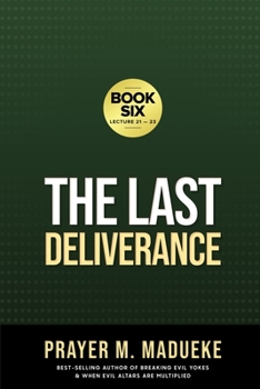 Paperback The Last Deliverance: Book Six Book