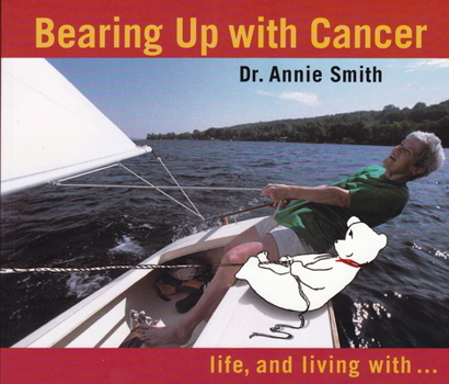 Paperback Bearing Up with Cancer: Life, and Living with Book