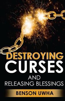 Paperback Destroying Curses and Releasing Blessings Book