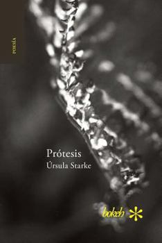Paperback Prótesis. Escrituras 2007-2015 [Spanish] Book
