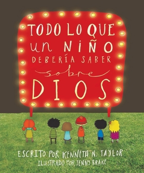 Hardcover Todo Lo Que Un Niño Debería Saber Sobre Dios [Spanish] Book