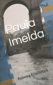 Paperback Paula Imelda: Ausweg Ettelbrück [German] Book