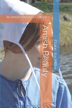 Paperback Amish Beauty: An Amish Romance Collection Book