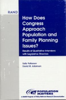 Paperback How Does Congress Approach Family Planning Issues?: Results of Qualitative Interviews with Legislative Directors Book