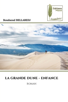 Paperback La Grande Dune - Enfance [French] Book