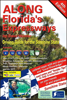 Spiral-bound Along Florida's Expressways, 4th Edition: Driving Guide for the Sunshine State Book