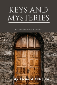 Paperback Keys and Mysteries: Selected Bible Studies Book