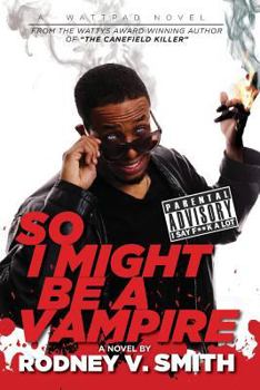 Paperback So I Might Be a Vampire Book