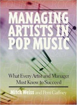 Paperback Managing Artists in Pop Music: What Every Artist and Manager Must Know to Succeed Book