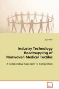 Paperback Industry Technology Roadmapping of Nonwoven Medical Textiles Book