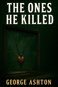 Paperback The Ones He Killed Book