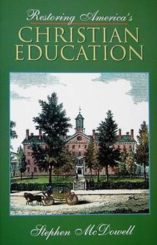 Paperback Restoring America's Christian Education Book