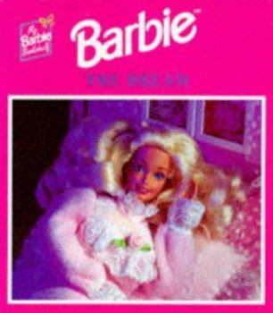 Barbie: The Dream (My Barbie Bookshelf) - Book  of the My Barbie Bookshelf
