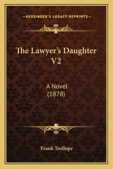 Paperback The Lawyer's Daughter V2: A Novel (1878) Book