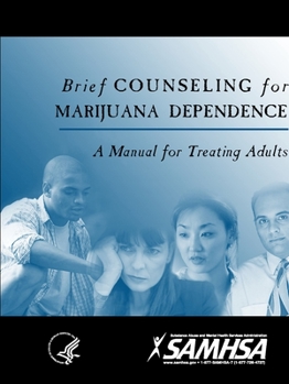 Paperback Brief Counseling for Marijuana Dependence: A Manual for Treating Adults Book