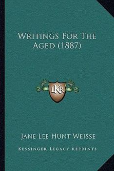 Paperback Writings For The Aged (1887) Book