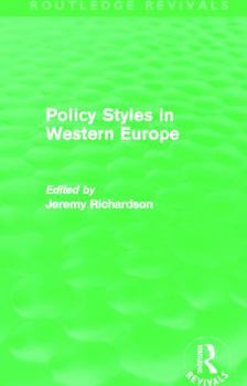 Paperback Policy Styles in Western Europe (Routledge Revivals) Book