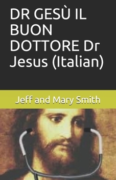 DR GES� IL BUON DOTTORE Dr Jesus (Italian)