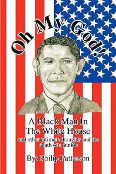 Paperback Oh My God!a Black Man in the White House Book