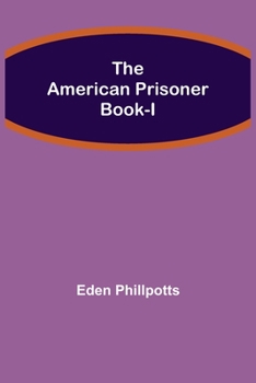 Paperback The American Prisoner Book-I Book