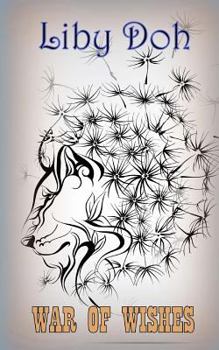 Paperback War of Wishes: Sometimes wishing for something is not enough Book