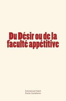 Paperback Du Désir ou de la faculté appétitive [French] Book